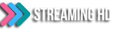 Streaming HD
